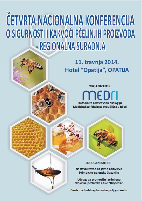 „Četvrta nacionalna konferencija o sigurnosti i kakvoći pčelinjih proizvoda – REGIONALNA SURADNJA“, Opatija, 11/04/2014
