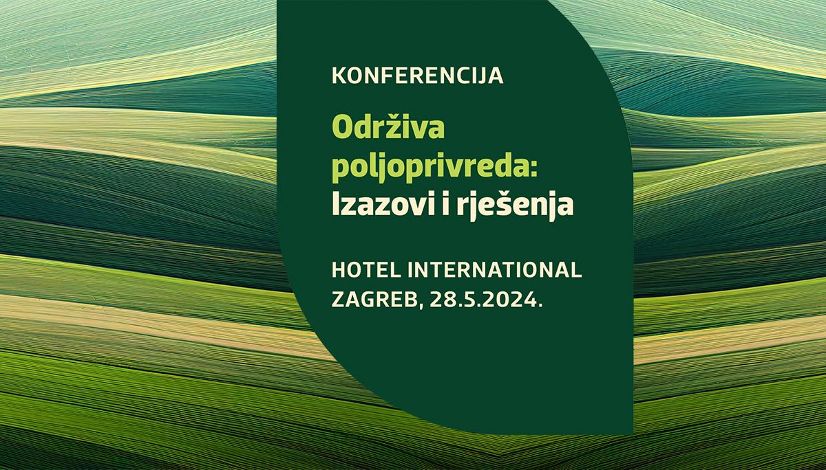 Konferencija – Održiva poljoprivreda: Izazovi i rješenja
