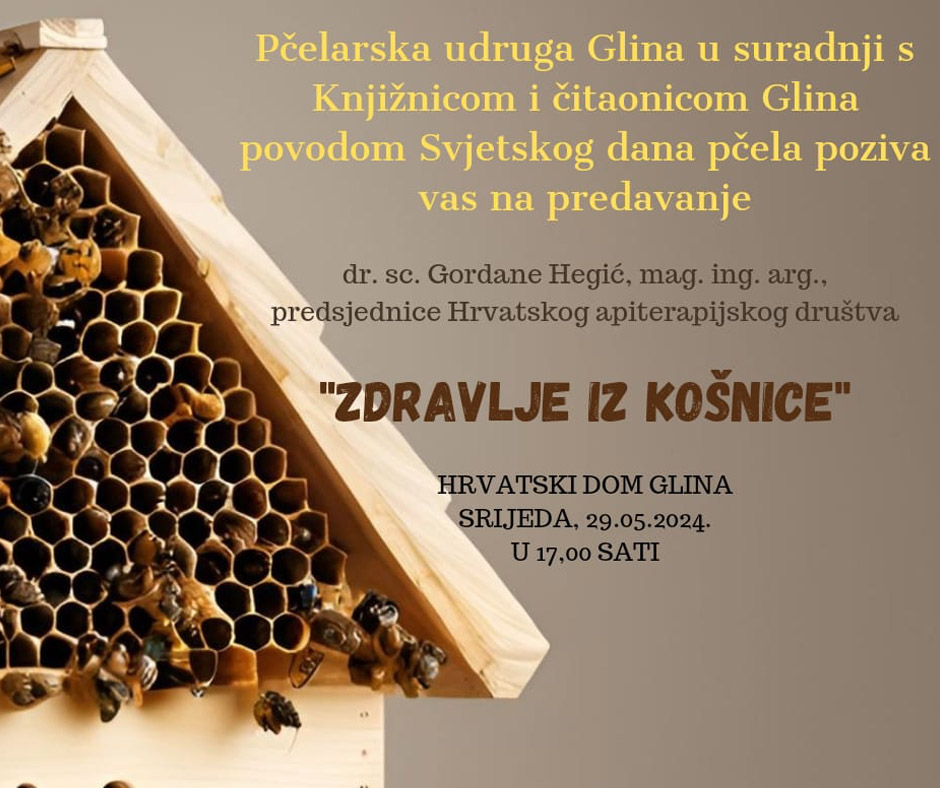zdravlje iz kosnice Predavanje “Zdravlje iz košnice”, 29.05.2024.